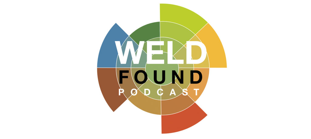 Weld Found Podcast